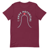 I Have Potential Men's Signature Tee