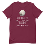 We Don't Talk About Pluto Men's Signature Tee