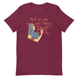 Bye Felicia Men's Signature Tee