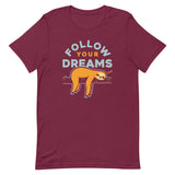 Follow Your Dreams Men's Signature Tee