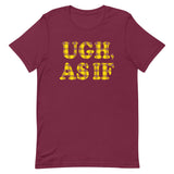 Ugh, As If Men's Signature Tee