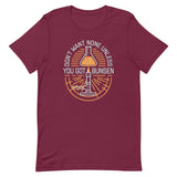 Don't Want None Unless You Got Bunsen Men's Signature Tee