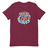 Good Times Come In Waves Men's Signature Tee