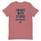 I'm Not With Stupid Anymore Men's Signature Tee
