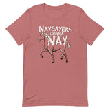 Nay Sayers Gonna Nay Men's Signature Tee