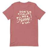 Don't Call me Honey Men's Signature Tee