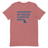 Introverted But Willing To Discuss Dogs Men's Signature Tee