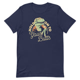 Hold On To Your Butts Men's Signature Tee