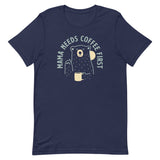 Mama Needs Coffee First Men's Signature Tee