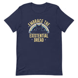 Embrace The Existential Dread Men's Signature Tee