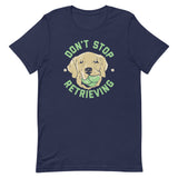 Don't Stop Retrieving Men's Signature Tee