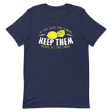 If Life Gives You Lemons Men's Signature Tee