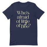 Who's Afraid Of Little Ol' Bee? Men's Signature Tee