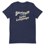Sarcasm Is My Love Language Men's Signature Tee