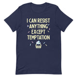 I Can Resist Anything Except Temptation Men's Signature Tee