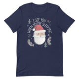 I See You When You're Sleeping Men's Signature Tee