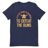 Let's Get Down To Business To Defeat The Buns Men's Signature Tee