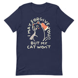 I May Forgive You But My Cat Won't Men's Signature Tee