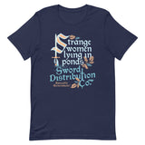 Strange Women Lying In Ponds Sword Distribution Co Men's Signature Tee