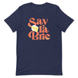 Say La Brie Men's Signature Tee
