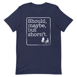 Should, Maybe, But Shorn't Men's Signature Tee
