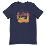 Pompeii Floor is Lava Championship Men's Signature Tee