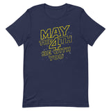 May The 4th Be With You Men's Signature Tee
