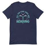 All The Cool Kids Are Reading Men's Signature Tee