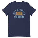 Sorry, My Night Is All Booked Men's Signature Tee