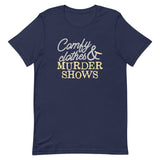 Comfy Clothes & Murder Shows Men's Signature Tee
