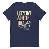 I Deserve A Little Treat Men's Signature Tee
