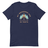 My Weekends Are In Tents Men's Signature Tee