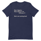 Dear Algebra, Stop Asking Us To Find Your X Men's Signature Tee
