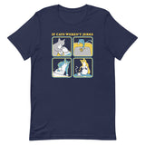 If Cats Weren't Jerks Men's Signature Tee