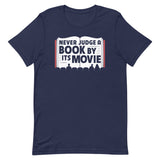 Never Judge A Book By Its Movie Men's Signature Tee