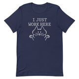 I Just Work Here Men's Signature Tee