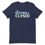 The Kitchen Is Closed Men's Signature Tee
