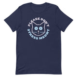 Please Don't Stress Meowt Men's Signature Tee