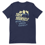 Trek Yourself Before You Wreck Yourself Men's Signature Tee