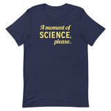 A Moment of Science, Please Men's Signature Tee