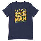 Nacho Nacho Man Men's Signature Tee