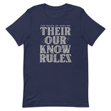 Their Our Know Rules Men's Signature Tee