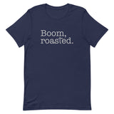 Boom, Roasted Men's Signature Tee