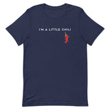 I'm A Little Chili Men's Signature Tee