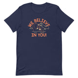 We Believe In You Men's Signature Tee