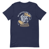 My Crystal Ball Says Nope Men's Signature Tee