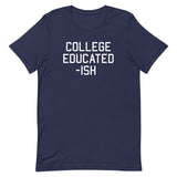 College Educated-ish Men's Signature Tee