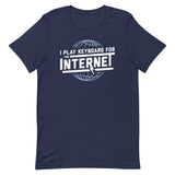I Play Keyboard For The Internet Men's Signature Tee