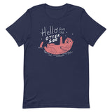 Hello From The Otter Side Men's Signature Tee