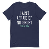 I Ain't Afraid Of No Ghost Men's Signature Tee